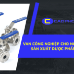 Van công nghiệp cho ngành sản xuất dược phẩm đảm bảo tiêu chuẩn sạch và an toàn tuyệt đối trong từng quy trình.