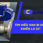 Bạn có biết Van bi điều khiển là gì và vì sao thiết bị này được sử dụng phổ biến hiện nay