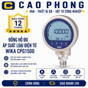 Đồng hồ đo áp suất loại điện tử WIKA CPG1500 - Cao Phong