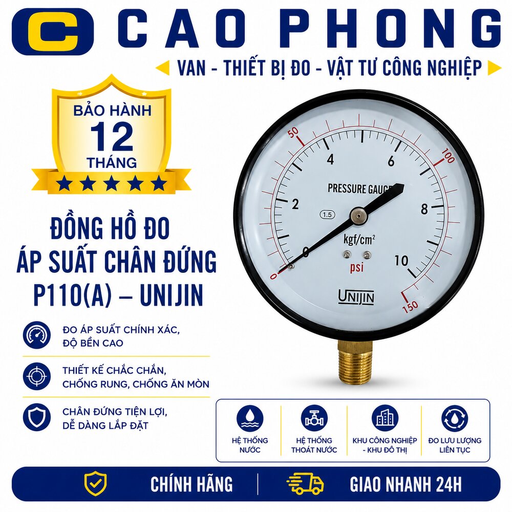 Đồng hồ đo áp suất chân đứng P110A Unijin - Cao Phong Đồng hồ đo áp suất chân đứng P110A Unijin - Cao Phong