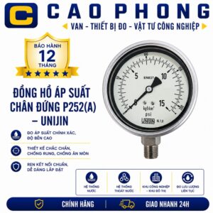 Đồng hồ áp suất chân đứng P252A Unijin - Cao Phong