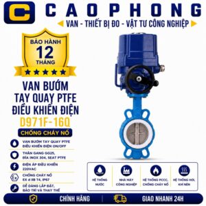 Van bướm tay quay PTFE điều khiển điện D971F-16Q chống cháy nổ - Cao Phong