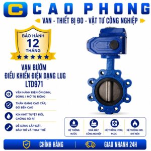Van bướm điều khiển điện dạng Lug LTD971 - Cao Phong