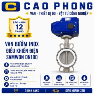 Van bướm inox điều khiển điện Samwon DN100 - Cao Phong