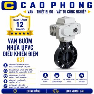 Van bướm nhựa UPVC điều khiển điện KST - Cao Phong