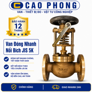 Van đóng nhanh nối bích JIS 5K - Cao Phong