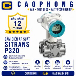 Cảm biến áp suất Sitrans P320 - Cao Phong