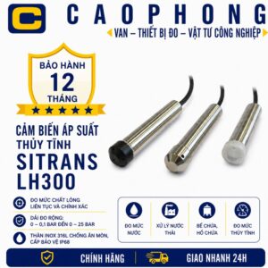 Cảm biến áp suất thủy tĩnh Sitrans LH300 - Cao Phong